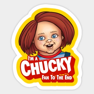 Chucky Fan to The End! Sticker